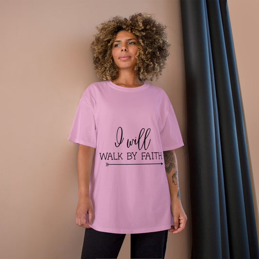 I Will Walk By Faith T-Shirt — Inspirational Faith Christian Tee
