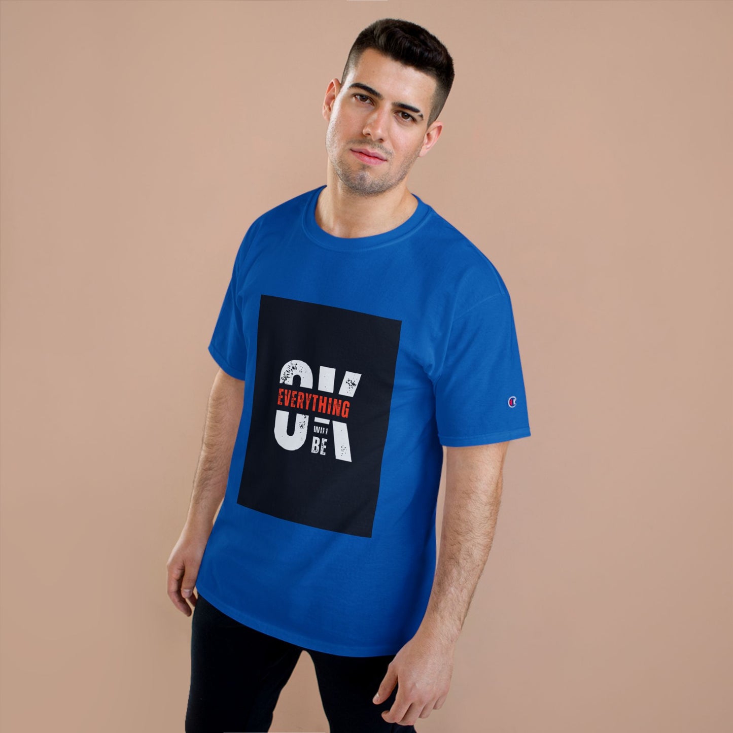 Champion T-Shirt — 'Be Everything You Can' Motivational Graphic Tee