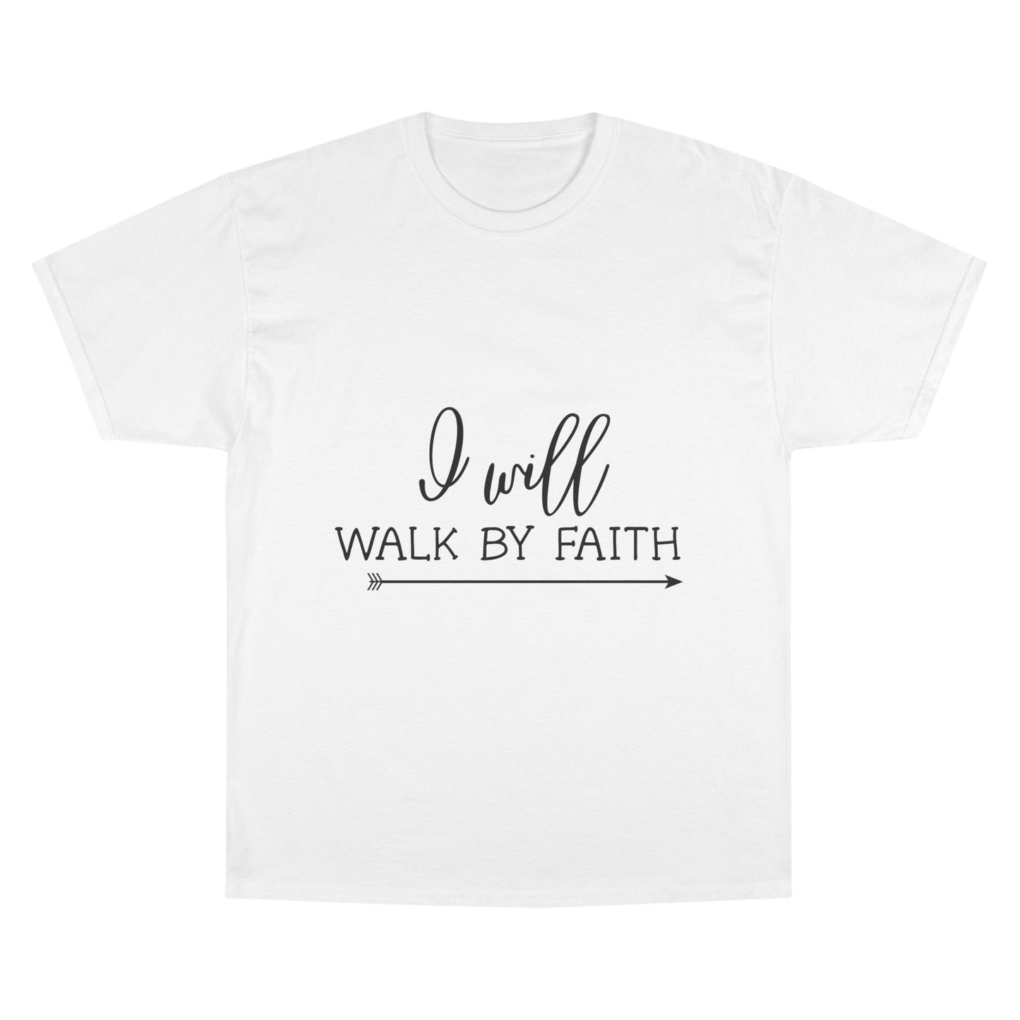I Will Walk By Faith T-Shirt — Inspirational Faith Christian Tee