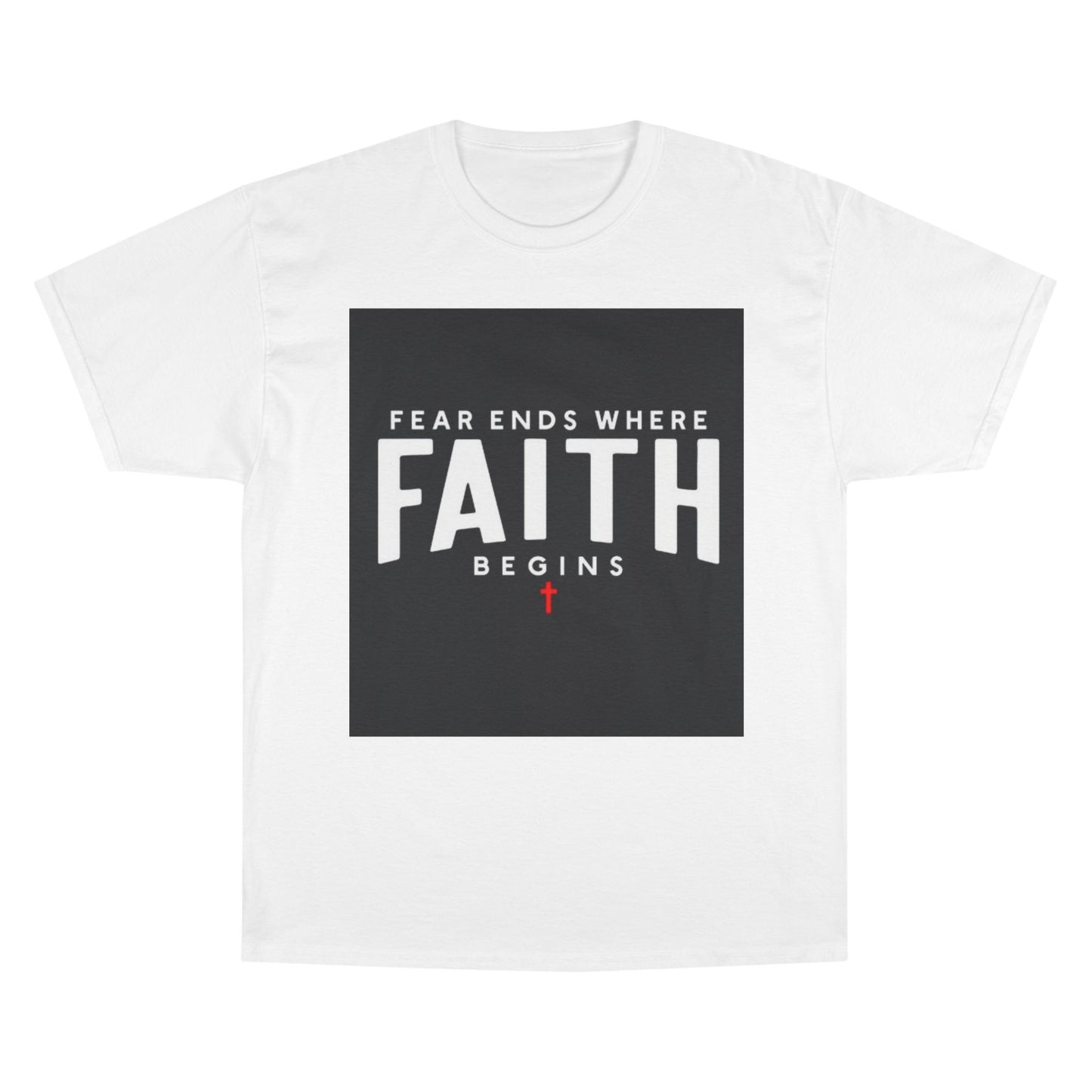 Faith Begins T‑Shirt — "Fear Ends Where Faith Begins" Christian Tee